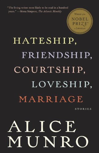 Hateship Friendship Courtship Loveship Marriage Stories Alice Munro