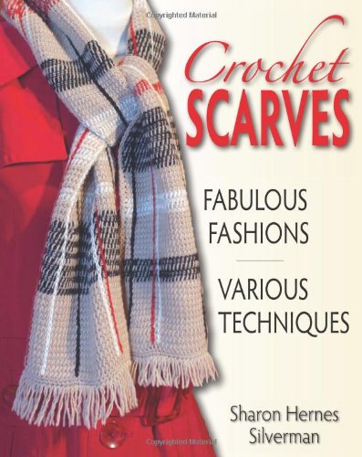 Crochet Scarves Sharon Hernes Silverman