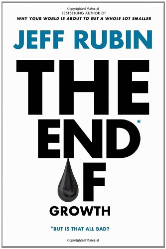 The End Of Growth First Edition Jeff Rubin