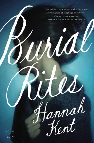 Burial Rites First Edition Hannah Kent