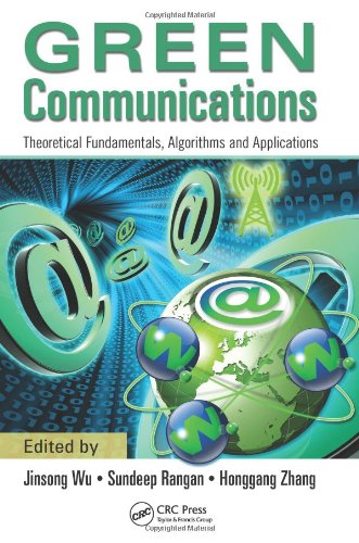 Green Communications Theoretical Fundamentals Algorithms And Applications 1st Edition Jinsong Wu