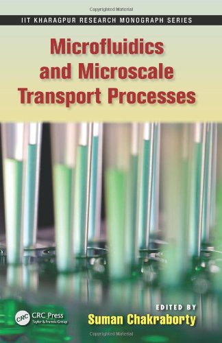 Microfluidics And Microscale Transport Processes 1st Edition Suman Chakraborty