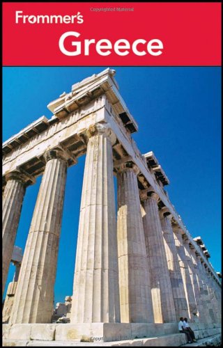 Frommers Greece 8th Edition John S Bowman Peter Kerasiotis