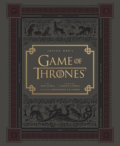 Inside Hbos Game Of Thrones First Edition Bryan Cogman George R R Martin