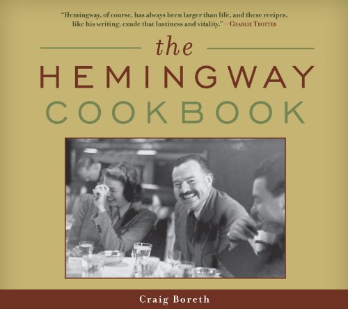 The Hemingway Cookbook Craig Boreth