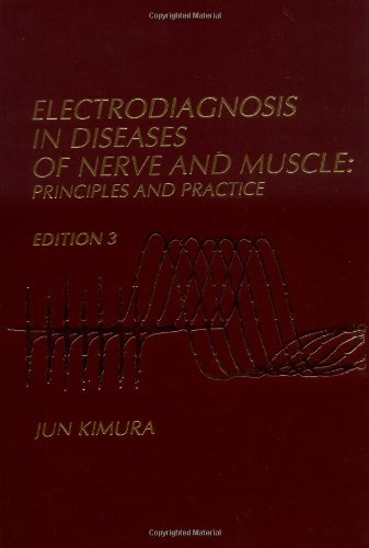 Electrodiagnosis In Diseases Of Nerve And Muscle 3rd Edition Jun Kimura