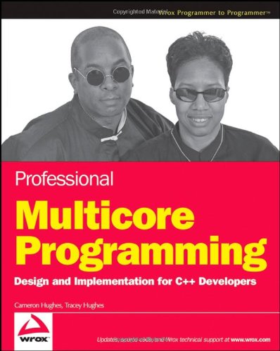 Professional Multicore Programming Design And Implementation For C Developers 1st Edition Cameron Hughes