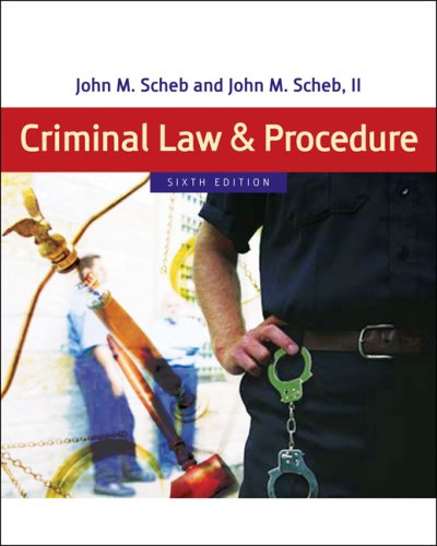 Criminal Law And Procedure 6th Edition John M Scheb Ii John M Scheb