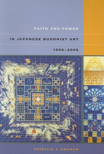 Faith And Power In Japanese Buddhist Art 16002005 1 New Patricia J Graham