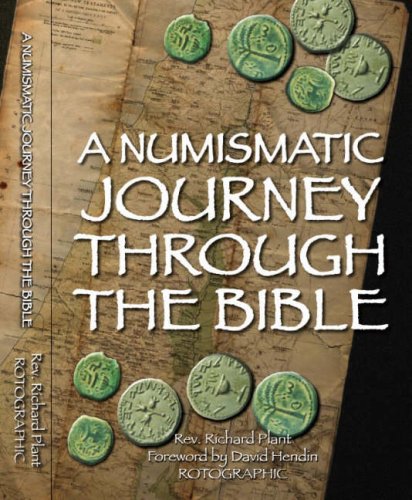 A Numismatic Journey Through The Bible Richard J Plant Christopher Henry Perkins