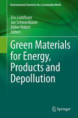 Green Materials For Energy Products And Depollution 1st Edition Ana L Gonalves