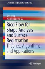 Ricci Flow For Shape Analysis And Surface Registration Theories Algorithms And Applications 1st Edition Wei Zeng