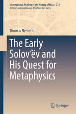 The Early Solovv And His Quest For Metaphysics 1st Edition Thomas Nemeth Auth
