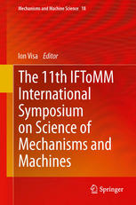 The 11th Iftomm International Symposium On Science Of Mechanisms And Machines 1st Edition Marco Ceccarelli Auth