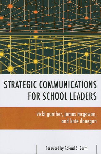 Strategic Communications For School Leaders Vicki Gunther James Mcgowan