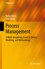 Process Management A Multidisciplinary Guide To Theory Modeling And Methodology 1st Edition Nadja Damij