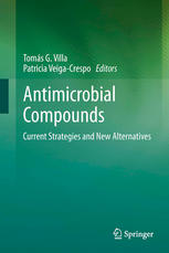 Antimicrobial Compounds Current Strategies And New Alternatives 1st Edition Carlos Olano