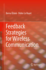 Feedback Strategies For Wireless Communication 1st Edition Berna Zbek