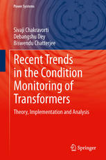 Recent Trends In The Condition Monitoring Of Transformers Theory Implementation And Analysis 1st Edition Sivaji Chakravorti