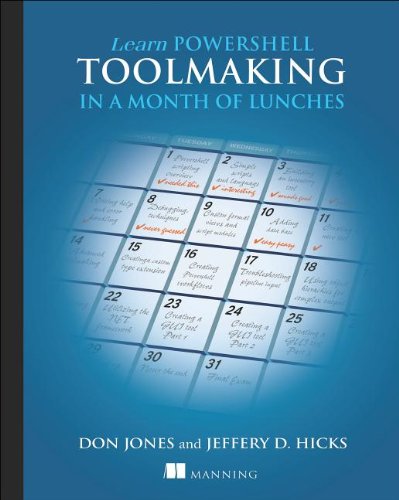 Learn Powershell Toolmaking In A Month Of Lunches Pappsc Don Jones
