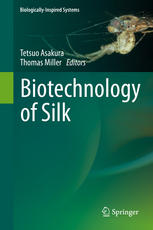 Biotechnology Of Silk 1st Edition Robert S Weber Catherine L Craig Auth