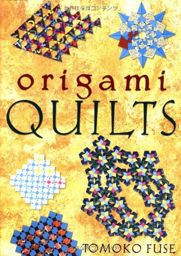 Origami Quilts Tomoko Fuse