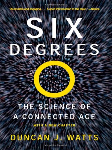 Six Degrees The Science Of A Connected Age Reprint Duncan J Watts