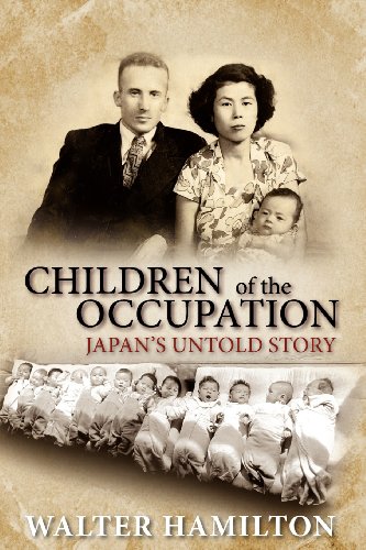 Children Of The Occupation Japans Untold Story Reprint Walter Hamilton