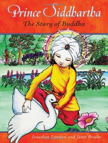 Prince Siddhartha The Story Of Buddha Second Edition Jonathan Landaw