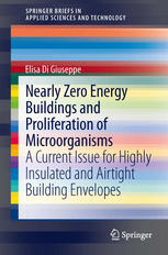Nearly Zero Energy Buildings And Proliferation Of Microorganisms A Current Issue For Highly Insulated And Airtight Building Envelopes 1st Edition Elisa Di Giuseppe