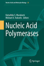 Nucleic Acid Polymerases 1st Edition Michael A Trakselis Katsuhiko S Murakami Auth