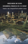 Understanding And Solving Environmental Problems In The 21st Century Toward A New Integrated Hard Problem Science Robert Costanza And Sven Erik Jrgensen Eds