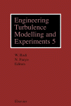 Engineering Turbulence Modelling And Experiments 5 Proceedings Of The 5th International Symposium On Engineering Turbulence Modelling And Measurements Mallorca Spain 1618 September 2002 W Rodi And N Fueyo Eds