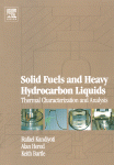 Solid Fuels And Heavy Hydrocarbon Liquids Thermal Characterization And Analysis R Kandiyoti