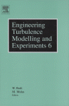 Engineering Turbulence Modelling And Experiments 6 Proceedings Of The Ercoftac International Symposium On Engineering Turbulence Modelling And Measurements Etmm6 Sardinia Italy 2325 May 2005 W Rodi And M Mulas Auth