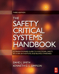 Safety Critical Systems Handbook A Straightforward Guide To Functional Safety Iec 61508 2010 Edition And Related Standards Including Process Iec 61511 And Machinery Iec 62061 And Iso 13849 David J Smith And Kenneth Gl Simpson Auth