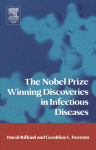 The Nobel Prize Winning Discoveries In Infectious Diseases Md Phd David Rifkind And Md Ms Geraldine L Freeman Auth