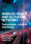 Wireless Sensor And Actuator Networks Technologies Analysis And Design Roberto Verdone