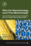 What Can Nanotechnology Learn From Biotechnology A Scientific Exploration Of The Mindbrain Interface Kenneth David