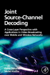 Joint Sourcechannel Decoding A Crosslayer Perspective With Applications In Video Broadcasting Over Mobile And Wireless Networks Pierre Duhamel And Michel Kieffer Auth
