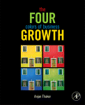 The Four Colors Of Business Growth Anjan V Thakor Auth