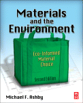 Materials And The Environment Ecoinformed Material Choice Michael F Ashby Auth