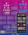 Joe Celkos Trees And Hierarchies In Sql For Smarties Joe Celko Auth