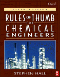 Rules Of Thumb For Chemical Engineers Fifth Stephen Hall