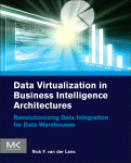 Data Virtualization For Business Intelligence Systems Rick Van Der Lans