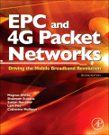 Epc And 4g Packet Networks Driving The Mobile Broadband Revolution Magnus Olsson And Catherine Mulligan Eds