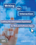 Writing For Interaction Crafting The Information Experience For Web And Software Apps Linda Newman Lior Auth