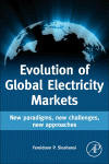 Evolution Of Global Electricity Markets New Paradigms New Challenges New Approaches Fereidoon P Sioshansi Auth
