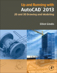 Up And Running With Autocad 2013 Elliot J Gindis