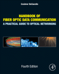 Handbook Of Fiber Optic Data Communication A Practical Guide To Optical Networking Casimer Decusatis Eds